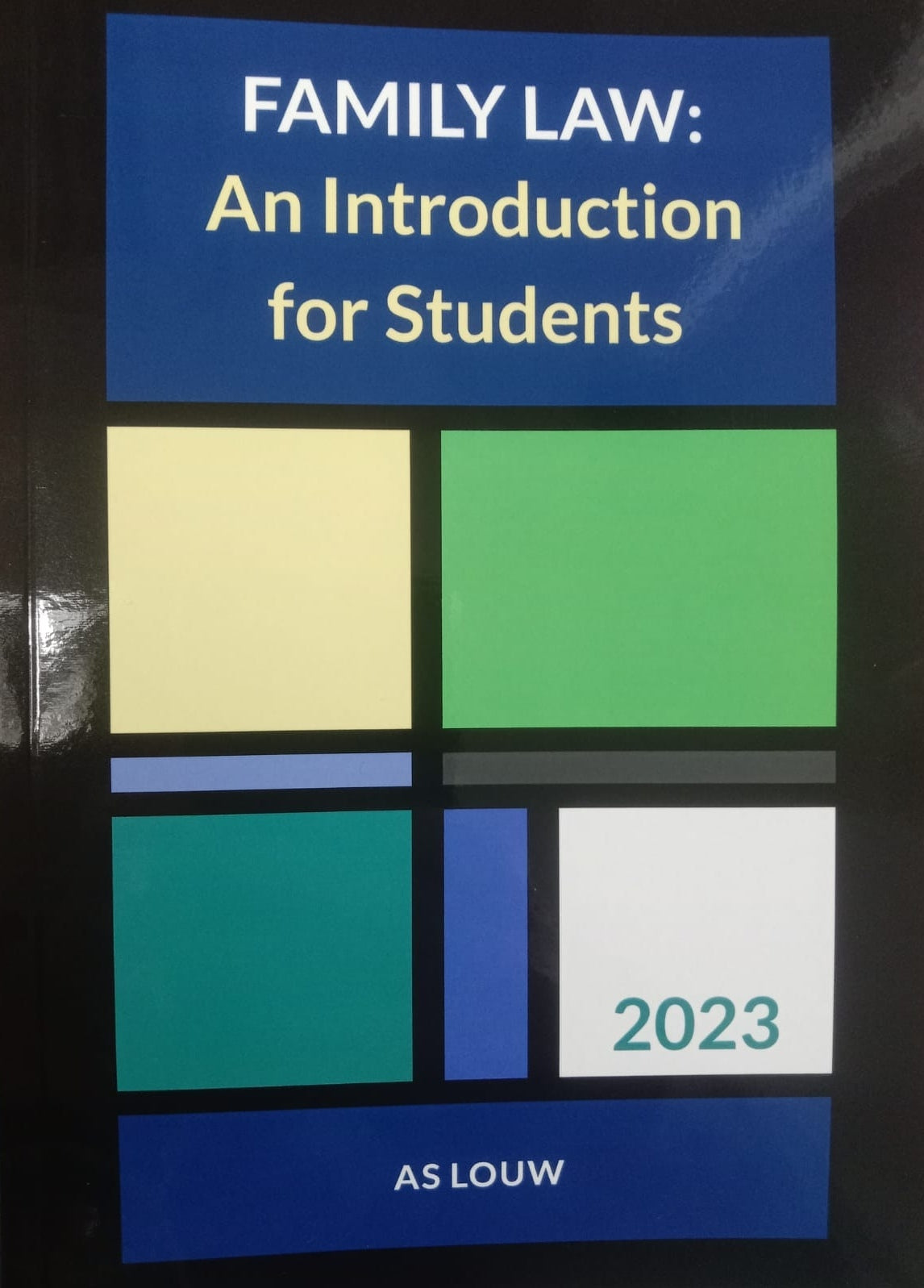 Family Law: An Introduction for Students 2023 AS Louw