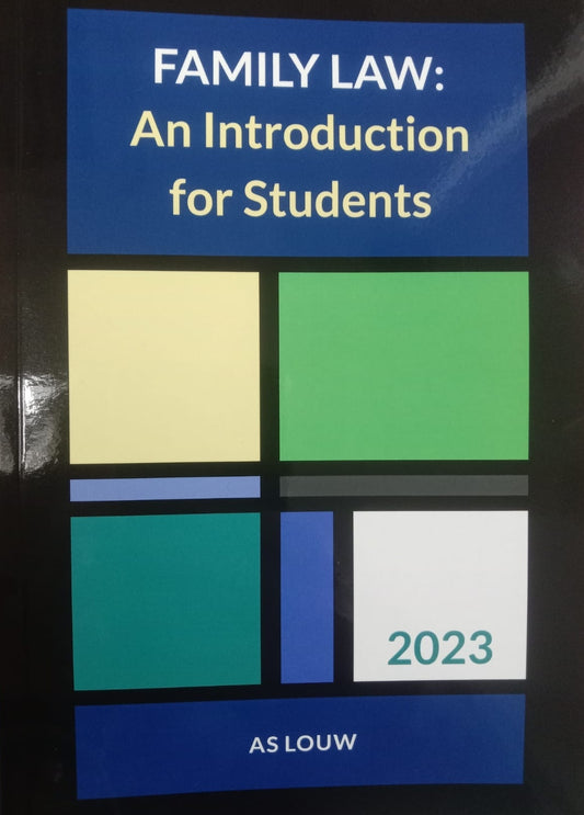 Family Law: An Introduction for Students 2023 AS Louw