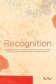 Recognition:an anthology of South African short stories