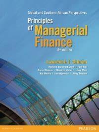 Principles of managerial finance: Global and Southern African perspectives
